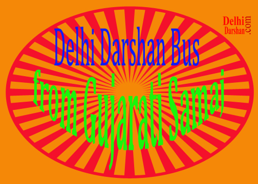 Gujarati Samaj Delhi Darshan Agra Sightseeing Bus Car Cab Tour Hire Rental