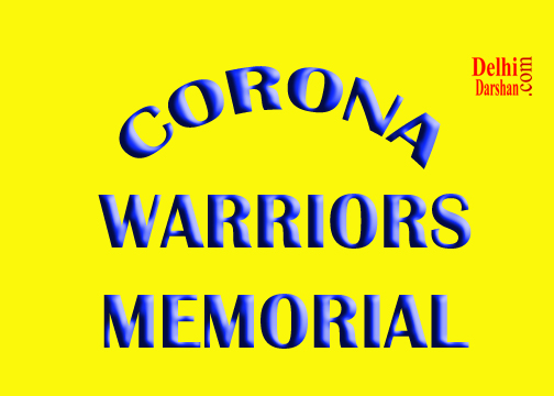 Corona Warrior Memorial Vidhan Sabha Delhi darshan agra bus car