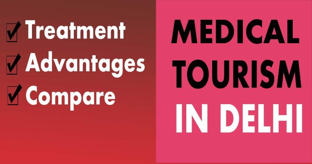 Medical Tourism Agency Facility Hospitals Offering in Delhi