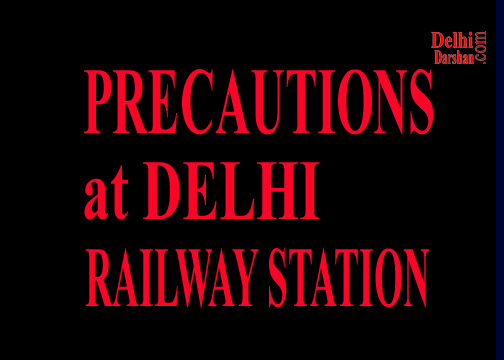 travelers precautions at Delhi Railway Station