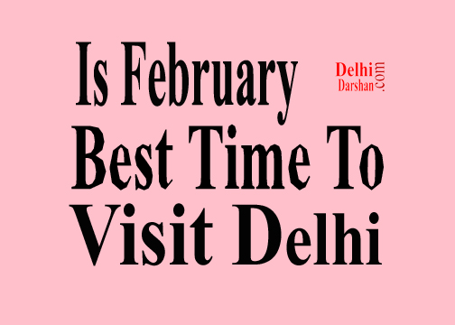 February is Best to Visit Delhi