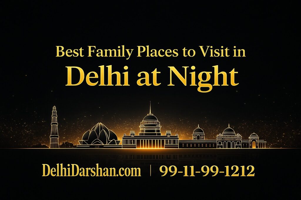 Nightlife places to visit in Delhi at night with family for Night Tourism